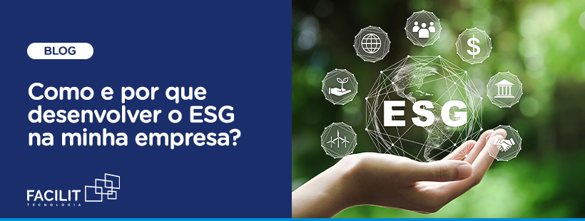  Como e por que desenvolver o ESG na minha empresa?